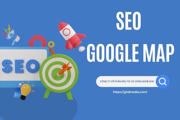 SEO Map - Chiến lược giúp doanh nghiệp chiếm lĩnh thị trường